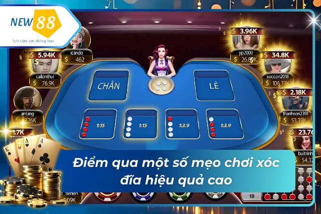 Một vài thủ thuật chơi xóc đĩa hiệu quả nên biết